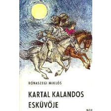 Móra Ferenc Könyvkiadó Kartal kalandos esküvője antikvárium - használt könyv