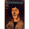 Móra Ferenc Könyvkiadó Kopernikusz- Életrajz és korrajz