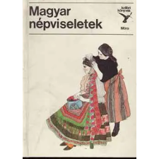 Móra Ferenc Könyvkiadó Magyar népviseletek (Kolibri könyvek) antikvárium - használt könyv