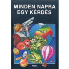 Móra Ferenc Könyvkiadó Minden napra egy kérdés antikvárium - használt könyv