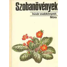 Móra Ferenc Könyvkiadó Szobanövények (Búvár zsebkönyvek) antikvárium - használt könyv