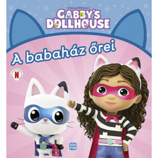 Móra Gabby's dollhouse - A babaház őrei gyermek- és ifjúsági könyv