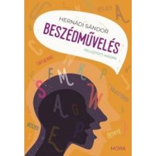 Móra Hernádi Sándor - Beszédművelés (új példány) társadalom- és humántudomány