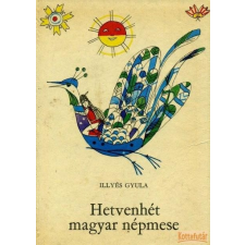 Móra Hetvenhét magyar népmese gyermek- és ifjúsági könyv