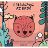 Móra Kiadó Felragyog az erdő