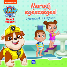 Móra Kiadó Mancs Őrjárat - Maradj egészséges! gyermek- és ifjúsági könyv