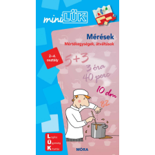 Móra Kiadó Mérések - LDI802 - Mértékegységek, átváltások 2-4. osztály - MiniLÜK gyermek- és ifjúsági könyv