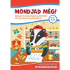 Móra Kiadó Mondjad még! - Irodalmi szöveggyűjtemény és családi olvasókönyv nagycsoportos óvodásoknak