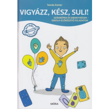 Móra Kiadó Vigyázz, kész, suli! (9789634865834) irodalom