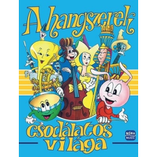 Móra Könyvkiadó A hangszerek csodálatos világa gyermek- és ifjúsági könyv
