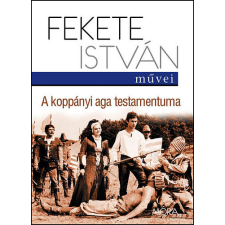 Móra Könyvkiadó A koppányi aga testamentuma - Fekete István antikvárium - használt könyv