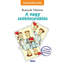 Móra Könyvkiadó A nagy szókincsrablás gyermek- és ifjúsági könyv