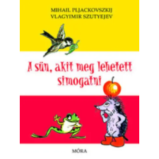 Móra Könyvkiadó A Sün, akit meg lehetett simogatni antikvárium - használt könyv