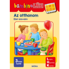 Móra Könyvkiadó Az otthonom - Első szavaim - BambinoLÜK gyermek- és ifjúsági könyv