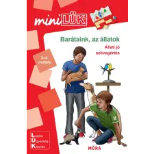Móra Könyvkiadó Barátaink az állatok - Állati jó szövegértés - 3-4. osztály /MiniLük gyermek- és ifjúsági könyv