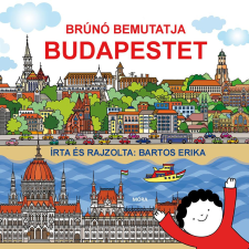 Móra Könyvkiadó Brúnó bemutatja Budapestet gyermek- és ifjúsági könyv