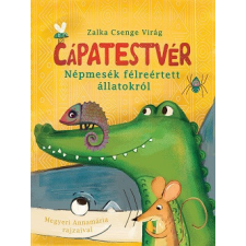 Móra Könyvkiadó Cápatestvér - Népmesék félreértett állatokról gyermek- és ifjúsági könyv