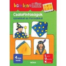 Móra Könyvkiadó Csalafintaságok színekkel és formákkal - BambinoLÜK gyermek- és ifjúsági könyv