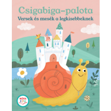 Móra Könyvkiadó Csigabiga-palota - Versek és mesék a legkisebbeknek gyermek- és ifjúsági könyv