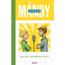 Móra Könyvkiadó Csutak a mikrofon előtt regény