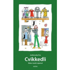 Móra Könyvkiadó Cvikkedli gyermek- és ifjúsági könyv