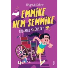 Móra Könyvkiadó Emmike nem semmike gyermek- és ifjúsági könyv