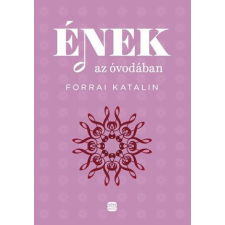 Móra Könyvkiadó Ének az óvodában gyermek- és ifjúsági könyv