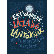 Móra Könyvkiadó Esti mesék lázadó lányoknak gyermek- és ifjúsági könyv