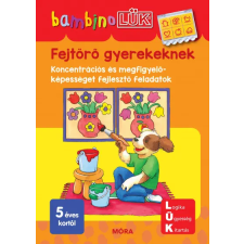 Móra Könyvkiadó Fejtörő gyerekeknek - Koncentrációs és megfigyelőképességet fejlesztő feladatok gyermek- és ifjúsági könyv