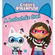 Móra Könyvkiadó Gabi babaháza: A babaház őrei gyermek- és ifjúsági könyv