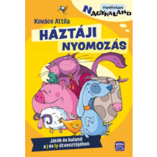 Móra Könyvkiadó Háztáji nyomozás | Kovács Attila egyéb könyv