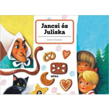 Móra Könyvkiadó Jancsi és Juliska - 3D mesekönyv gyermek- és ifjúsági könyv