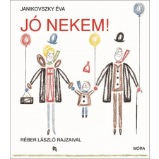 Móra Könyvkiadó Jó nekem gyermek- és ifjúsági könyv
