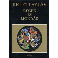 Móra Könyvkiadó Keleti szláv regék és mondák antikvárium - használt könyv
