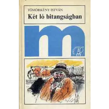 Móra Könyvkiadó Két ló bitangságban antikvárium - használt könyv