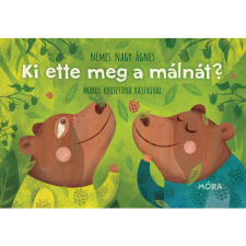 Móra Könyvkiadó Ki ette meg a málnát? - Lapozó kreatív és készségfejlesztő
