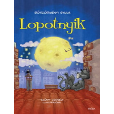 Móra Könyvkiadó Lopotnyik gyermek- és ifjúsági könyv
