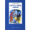 Móra Könyvkiadó LUFI ÉS A ZŰRÖS VAKÁCIÓ