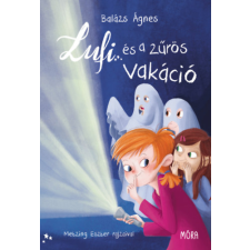 Móra Könyvkiadó Lufi és a zűrös vakáció gyermek- és ifjúsági könyv