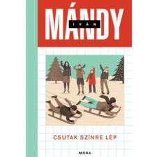 Móra Könyvkiadó Mándy Iván - Csutak színre lép gyermek- és ifjúsági könyv