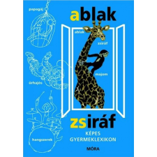 Móra Könyvkiadó Mérei Ferenc, V. Binét Ágnes - Ablak-Zsiráf gyermek- és ifjúsági könyv