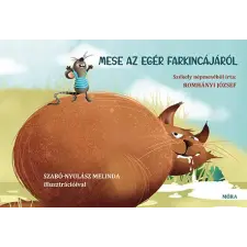 Móra Könyvkiadó Mese az egér farkincájáról gyermek- és ifjúsági könyv