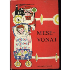 Móra Könyvkiadó Mesevonat - Szerk.: T. Aszódi Éva antikvárium - használt könyv