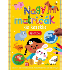 Móra Könyvkiadó Nagy matricák kis kezekbe - Állatok gyermek- és ifjúsági könyv