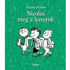 Móra Könyvkiadó Nicolas meg a haverok