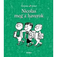 Móra Könyvkiadó Nicolas meg a haverok gyermek- és ifjúsági könyv