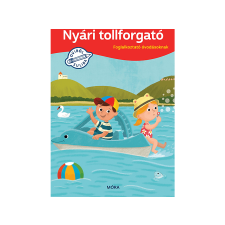  Móra Könyvkiadó - Nyári tollforgató Foglalkoztató óvodásoknak gyermek- és ifjúsági könyv