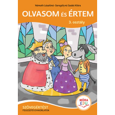 Móra Könyvkiadó Olvasom és értem - 3. osztály - Szövegértést fejlesztő gyakorlatok tankönyv