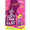 Móra Könyvkiadó Pamela Butchart - A kém, aki szerette a menzakaját