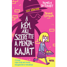 Móra Könyvkiadó Pamela Butchart - A kém, aki szerette a menzakaját gyermek- és ifjúsági könyv